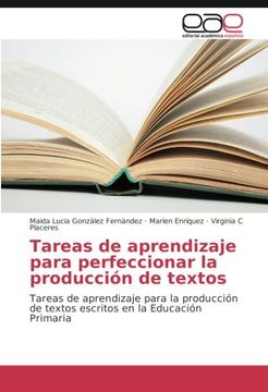 portada Tareas de aprendizaje para perfeccionar la producción de textos: Tareas de aprendizaje para la producción de textos escritos en la Educación Primaria
