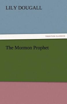 portada the mormon prophet (en Inglés)