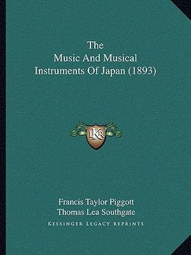 portada the music and musical instruments of japan (1893) the music and musical instruments of japan (1893) (en Inglés)