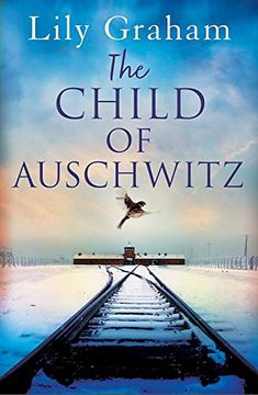portada The Child of Auschwitz: Absolutely Heartbreaking World war 2 Historical Fiction (en Inglés)