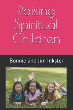 portada Raising Spiritual Children (en Inglés)
