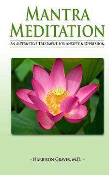 portada Mantra Meditation: An Alternative Treatment for Anxiety and Depression (en Inglés)