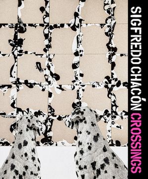 portada Sigfredo Chacón: Crossing (in English)