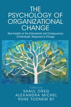 portada The Psychology of Organizational Change: New Insights on the Antecedents and Consequences of Individuals' Responses to Change (en Inglés)