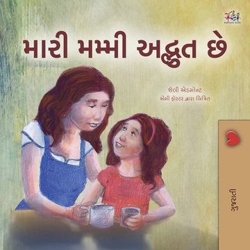 portada My Mom is Awesome (Gujarati Children's Book) (en Gujarati)