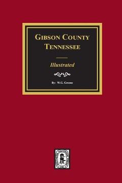 portada Gibson County, Tennessee - Illustrated (en Inglés)