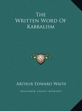 portada the written word of kabbalism (in English)