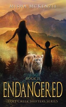 portada Endangered: Lost Creek Shifter Series Book 2 (en Inglés)