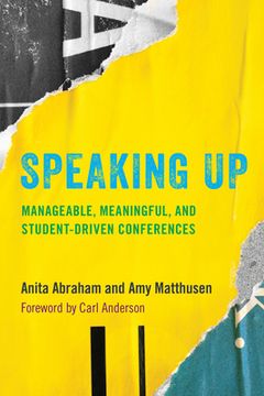 portada Speaking Up: Manageable, Meaningful, and Student-Driven Conferences (en Inglés)