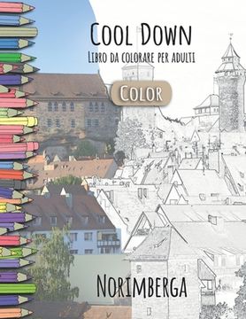 portada Cool Down [Color] - Libro da colorare per adulti: Norimberga (en Italiano)