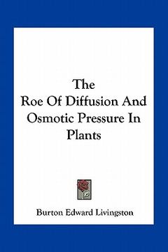 portada the roe of diffusion and osmotic pressure in plants (en Inglés)