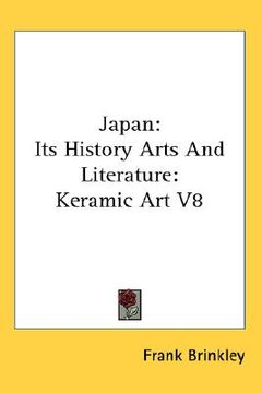 portada japan: its history arts and literature: keramic art v8 (en Inglés)