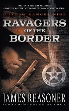 portada Ravagers of the Border: An Outlaw Ranger Classic Western (9) (en Inglés)