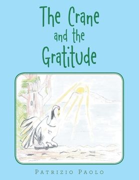 portada The Crane and the Gratitude (en Inglés)