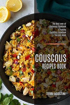 portada Couscous Recipes Book: The Best-Ever of Couscous Cookbook (a Yummy Couscous Cookbook you Will Need) (en Inglés)