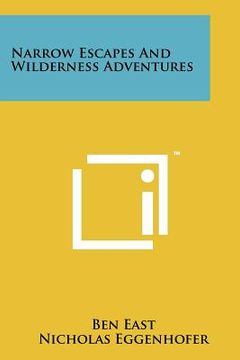 portada narrow escapes and wilderness adventures (en Inglés)
