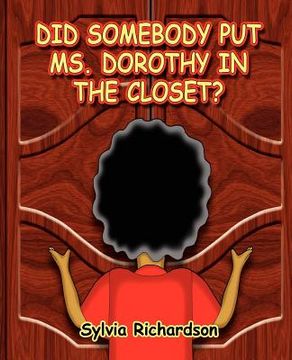 portada did somebody put ms. dorothy in the closet (en Inglés)