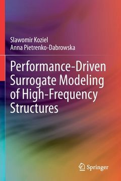 portada Performance-Driven Surrogate Modeling of High-Frequency Structures (en Inglés)