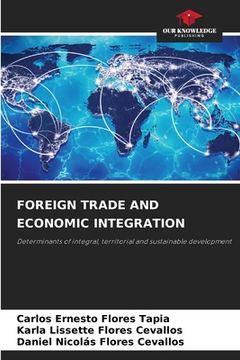 portada Foreign Trade and Economic Integration (en Inglés)