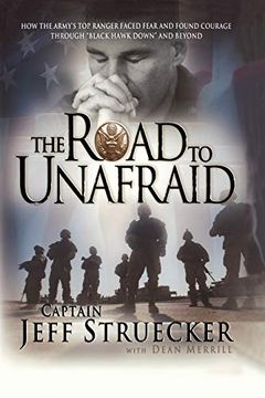 portada Road to Unafraid: How the Army'S top Ranger Faced Fear and Found Courage Through (en Inglés)