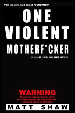 portada One Violent Motherf*cker (en Inglés)