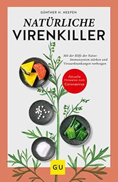 portada Natürliche Virenkiller: Mit der Hilfe der Natur: Immunsystem Stärken und Viruserkrankungen Vorbeugen (gu Reader Körper, Geist & Seele) (en Alemán)