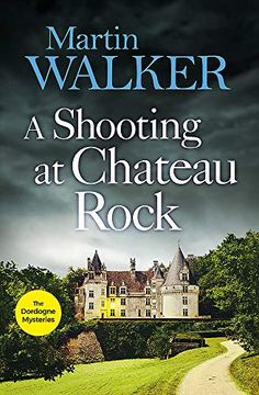 portada A Shooting at Chateau Rock: The Dordogne Mysteries 13 (en Inglés)