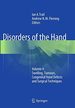 portada Disorders of the Hand: Volume 4: Swelling, Tumours, Congenital Hand Defects and Surgical Techniques (en Inglés)