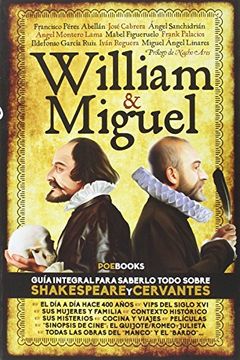 portada William & Miguel: Guía integral para "conocer" mejor a Shakespeare y Cervantes (in Spanish)