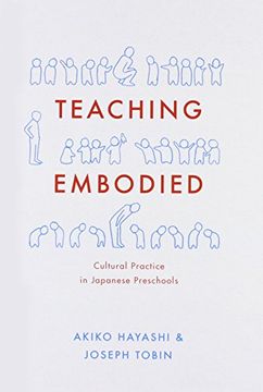 portada Teaching Embodied: Cultural Practice in Japanese Preschools (in English)
