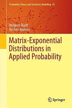 portada Matrix-Exponential Distributions in Applied Probability (Probability Theory and Stochastic Modelling)