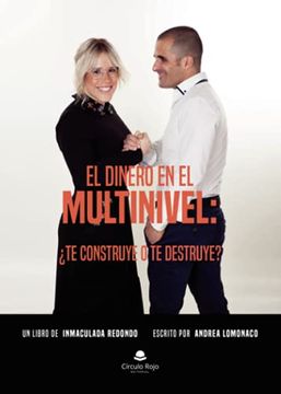 portada El Dinero en el Multinivel:  Te Construye o te Destruye?