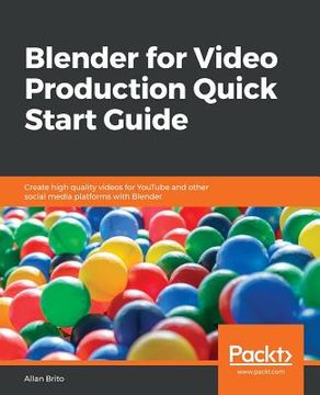portada Blender for Video Production Quick Start Guide (en Inglés)