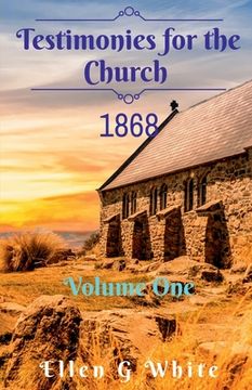 portada Testimonies for the Church Volume One (1868) (en Inglés)