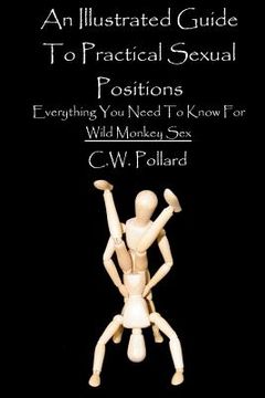 portada an illustrated guide to practical sexual positions: everything you need to know (in English)