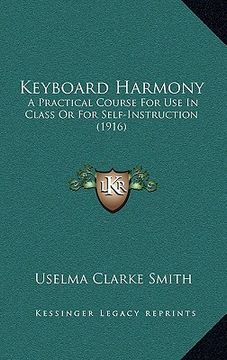 portada keyboard harmony: a practical course for use in class or for self-instruction (1916) (en Inglés)
