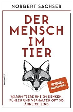 portada Der Mensch im Tier: Warum Tiere uns im Denken, Fühlen und Verhalten oft so Ähnlich Sind (in German)