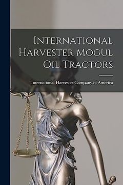 portada International Harvester Mogul oil Tractors (en Inglés)