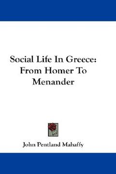 portada social life in greece: from homer to menander (en Inglés)