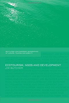 portada Ecotourism, NGOs and Development: A Critical Analysis (Contemporary Geographies of Leisure, Tourism and Mobility)