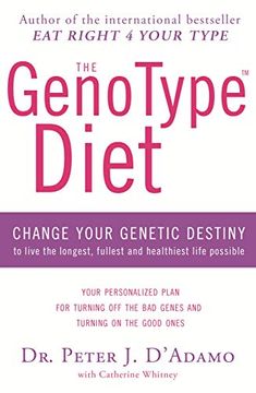 portada The Genotype Diet: Change Your Genetic Destiny to Live the Longest, Fullest and Healthiest Life Possible (en Inglés)