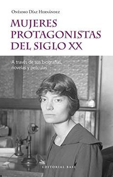 portada Mujeres Protagonistas del Siglo xx (in Spanish)