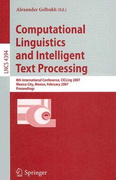 portada computational linguistics and intelligent text processing: 8th international conference, cicling 2007, mexico city, mexico, february 18-24, 2007 proce (in English)