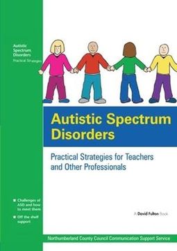 portada Autistic Spectrum Disorders: Practical Strategies for Teachers and Other Professionals (en Inglés)
