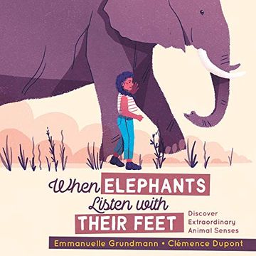 portada When Elephants Listen With Their Feet: Discover Extraordinary Animal Senses (in English)