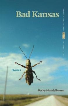 portada Bad Kansas: Stories (Flannery O'Connor Award for Short Fiction Ser.)