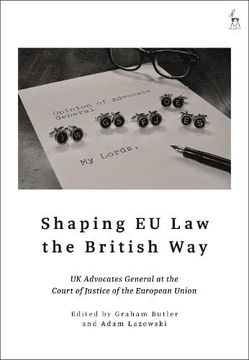 portada Shaping eu law the British Way: Uk Advocates General at the Court of Justice of the European Union (en Inglés)