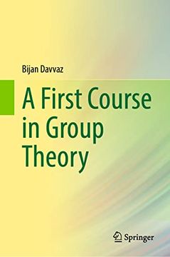 portada A First Course in Group Theory (in English)