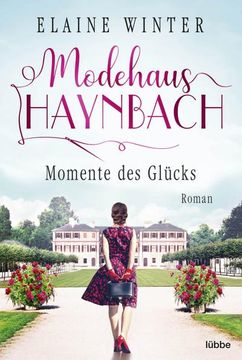 portada Modehaus Haynbach - Momente des Glücks (en Alemán)