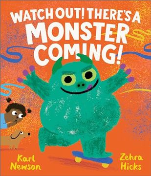 portada Watch Out! There's a Monster Coming! (in English)